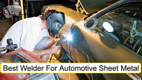 best type of welder for automotive sheet metal|best welder for auto restoration.